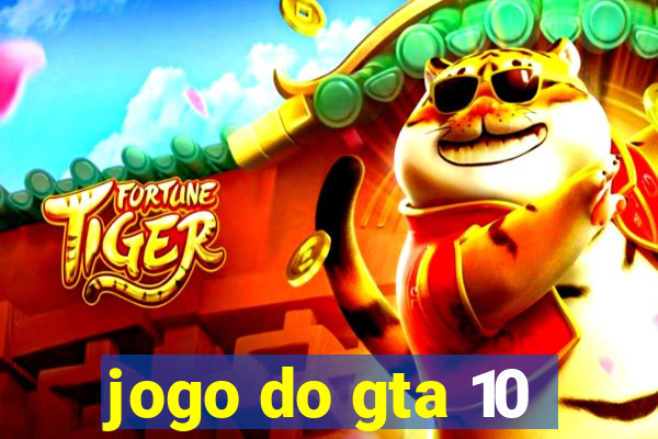 jogo do gta 10